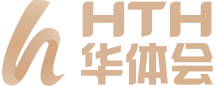 华体会体育(HTH)官网下载 - 亚洲领先体育娱乐平台